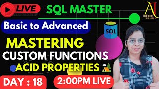 Day 18: Mastering SQL Basics to Advanced | LIVE Tutorial | AI Coder - Khushboo