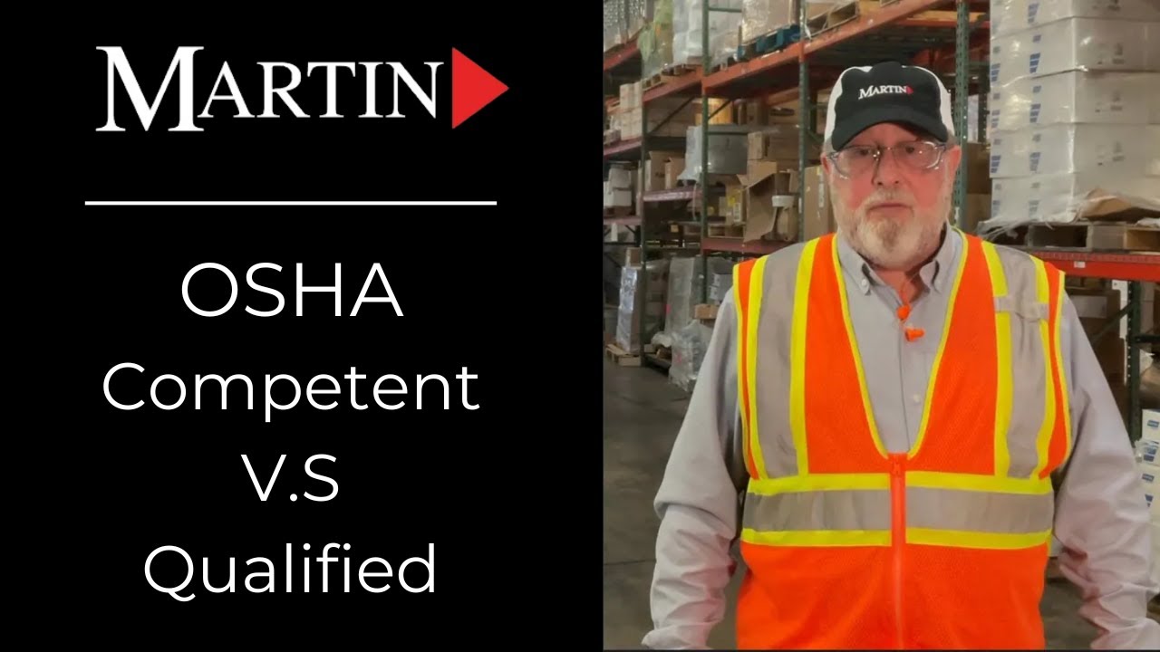 OSHA Competent Vs OSHA Qualified What s The Difference Martinsupply OSHA Competent Vs OSHA Qualified What s The Difference Martinsupply