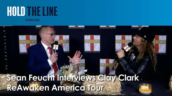 Sean Feucht Interviews Clay Clark | ReAwaken Ameri...