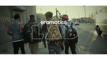 ERAMATICS - L.A.B (Music Video)