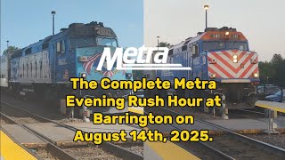 The Complete Metra Evening Rush Hour at Barrington on August 14th, 2025.