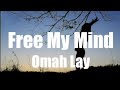 Omah Lay-Free My Mind Lyrics