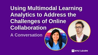 Using Multimodal Learning Analytics to Address the Challenges of Online Collaboration Net Worth