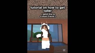HOW TO GET TALLER SEND THIS TO A SHORT FRIEND !!