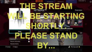 Pre-Stream June 1, 2016: Hitman Returns! Third Time's a Charm