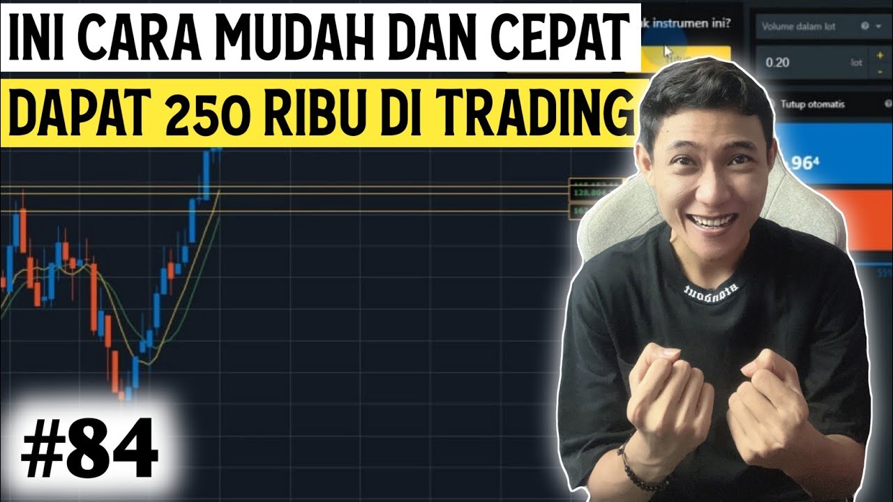 CARI PROFIT 250 RIBU PER HARI DI TRADING (#84) - YouTube