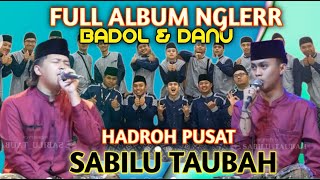 FULL ALBUM HADROH PUSAT SABILU TAUBAH FULL BASS GLERR