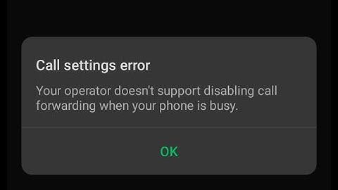 your operator does not support disabling call forwarding when your phone is unreachable