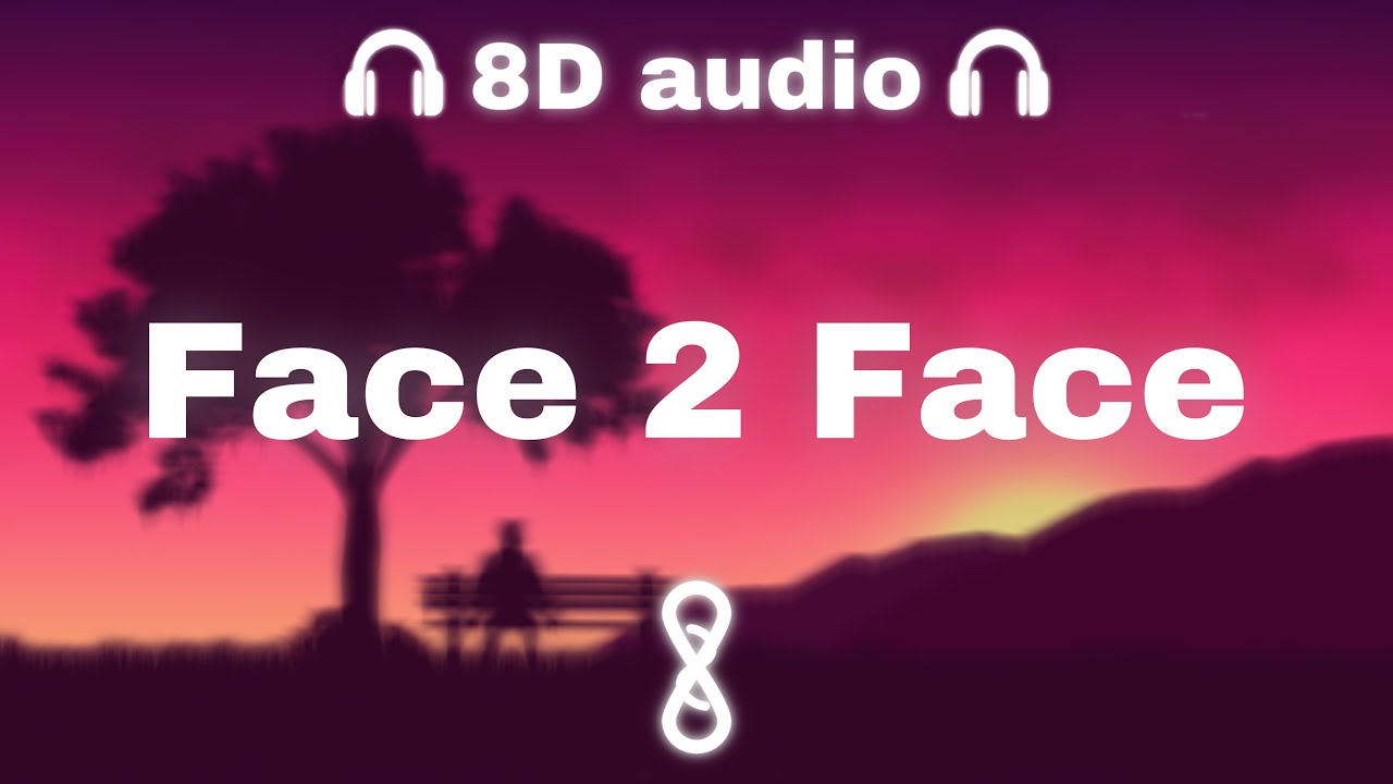 Juice WRLD Face 2 Face (Lyrics) 8D Audio 🎧 YouTube