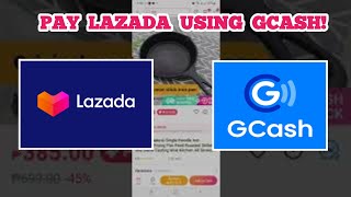 HOW TO PAY LAZADA USING GCASH HOW TO PAY LAZADA USING GCASH