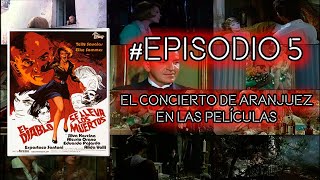 5 - El Concierto De Aranjuez En Las Películas