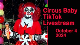 Circus Baby TikTok Livestream Chat -- 10/04/2024
