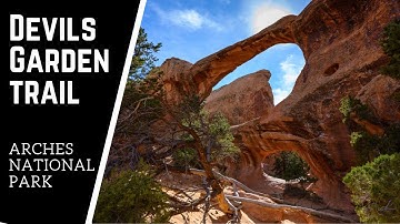 Devils Garden Trail | Arches National Park