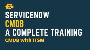 #3 CMDB with ITSM in ServiceNow | ServiceNow CMDB Training