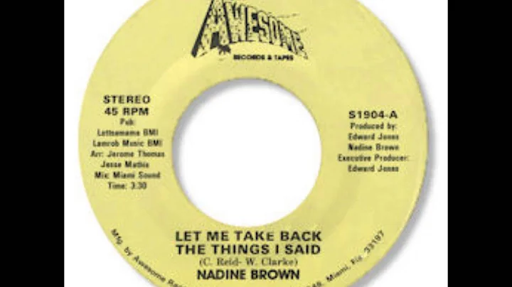 Nadine Brown - Let Me Take Back The Things I Said ...