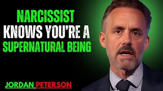 🔥 NARCISSIST FEARS YOU RE A SUPERNATURAL BEING 😱 | Jordan Peterson Powerful Speech