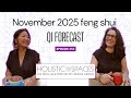 Holistic Spaces Podcast | Episode 353: Feng Shui Qi Forecast: November 2025