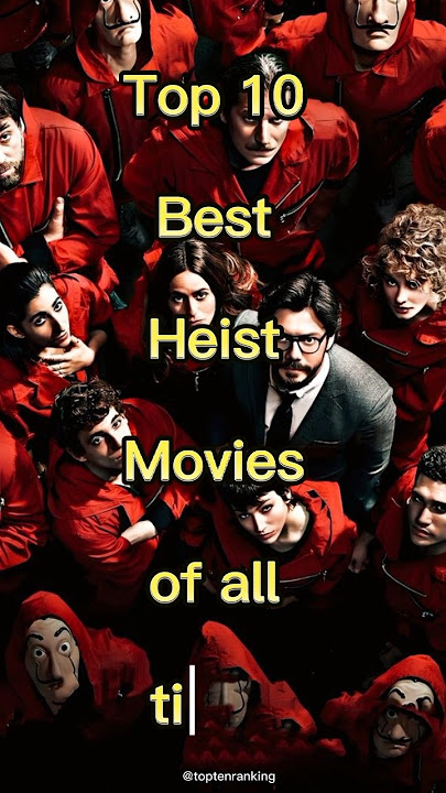 Top 10 Best Heist Movies 🎬 of all time #shorts #top10 #heist #viralshorts