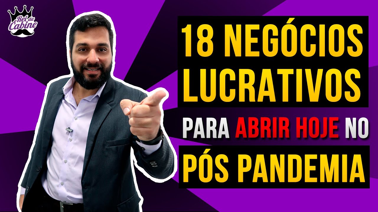 18 Negócios LUCRATIVOS para ABRIR HOJE no Pós Pandemia com BAIXO ou NENHUM Investimento