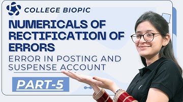Error In Posting & Suspense Account | Rectification Of Errors | Part 5 | Financial Accounting