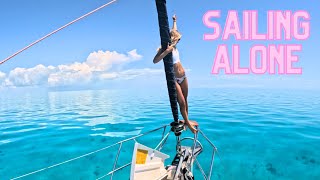 GIRL SAILING ALONE OFFGRID [ep 70]