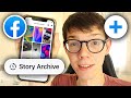 How To See Story Archive On Facebook - Full Guide