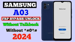 SAMSUNG A03 FRP Bypass Android 12 | Samsung A03 FRP Remove 2024 Without Talkback A035f Frp Unlock