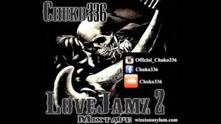 Chuko336 Ft Scrappy Sexual Seduction Chuko Lovejamz 2