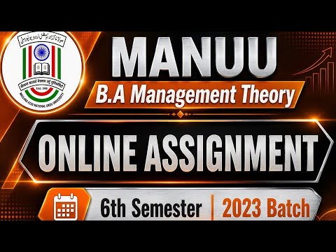 MANUU B.A Management Theory 6th Semester Online Assignment 2023 Batch |MANUU ODL Assignment Solution
