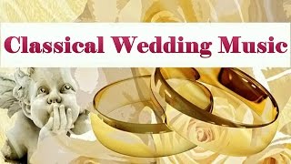 ♥ The Best Classical Music for Weddings # 2