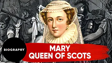 Mary, Queen of Scots | Biography