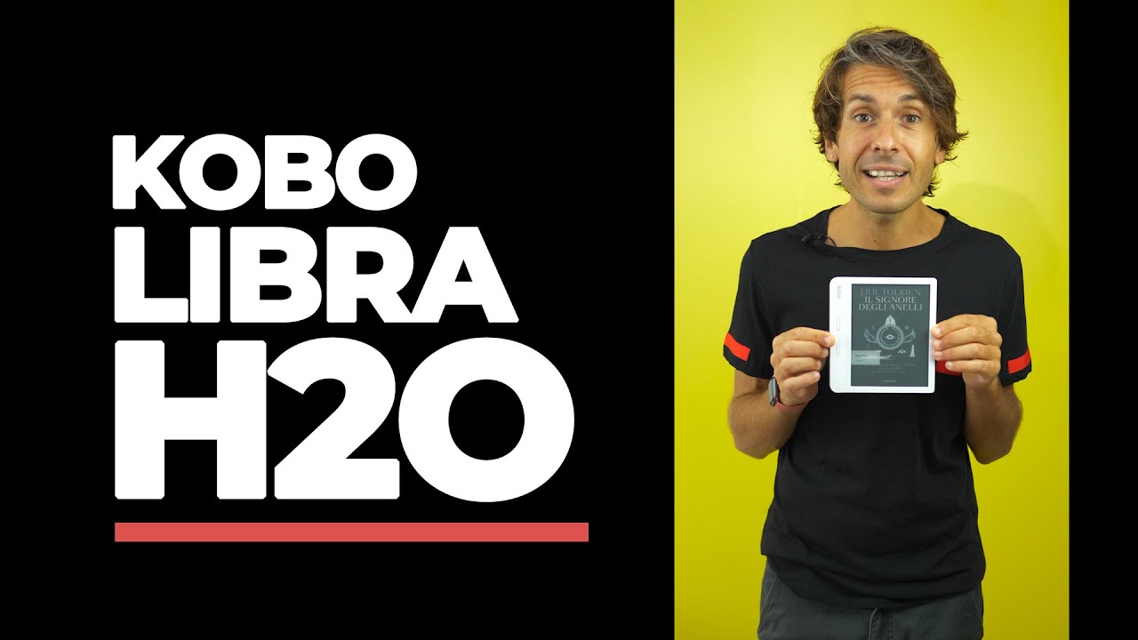 Recensione KOBO LIBRA H2O: ecco l'ebook reader da prendere