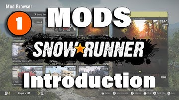 Snow Runner : Mods - Introduction