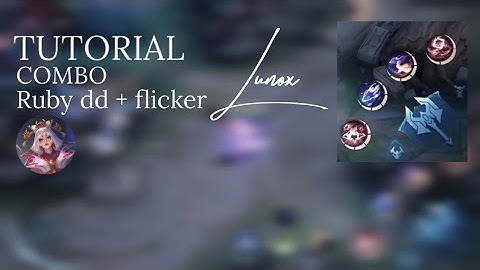 TUTORIAL COMBO RUBY DD LUNOX #mlbb #lunox