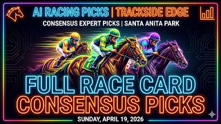 SANTA ANITA Full Card Consensus Picks | Sunday April 19, 2026 | Trackside Edge #racing #horseracing