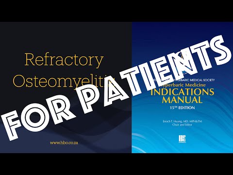 For Patients: UHMS 12 Refractory Osteomyelitis