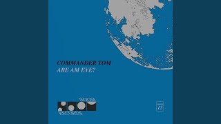 Are Am Eye? (Single Edit) - Commander Tom