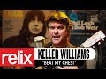 "Beat My Chest" - Keller Williams | The Relix Session