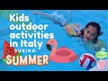 Kids outdoor activities in Italy during summer