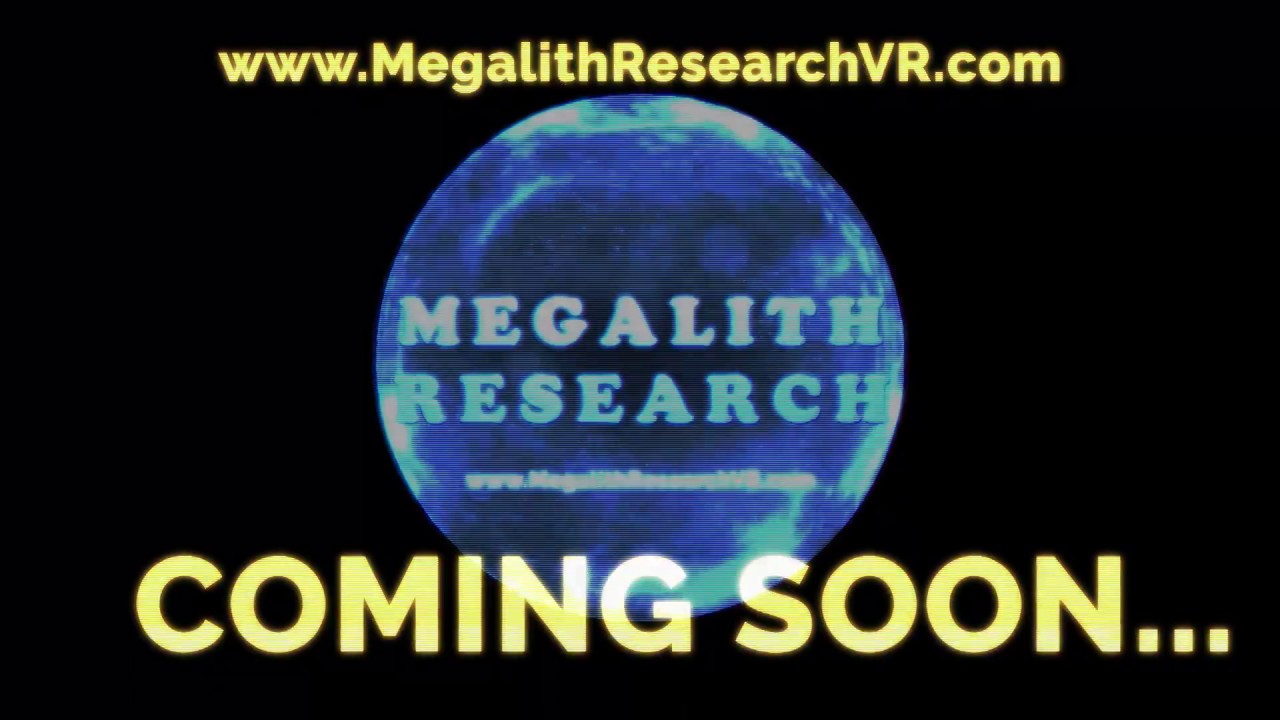 Megalith Research VR