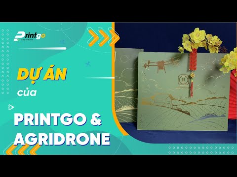 #1 AGRIDRONE & PRINTGO: IN HỘP QUÀ TẾT ĐỘC QUYỀN Mới Nhất