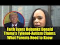 Faith Evans Debunks Donald Trump&#39;s Tylenol-Autism Claims: What Parents Need to Know
