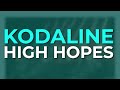 Kodaline - High Hopes (Official Visualizer)