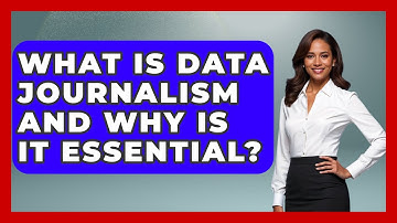 What Is Data Journalism And Why Is It Essential? - Journalism Explained