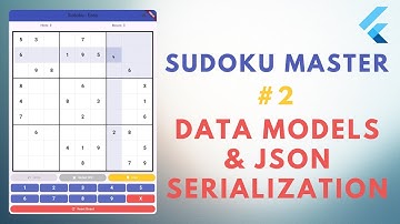 🎮 Build Sudoku in Flutter - Episode 2: Data Models & JSON Serialization