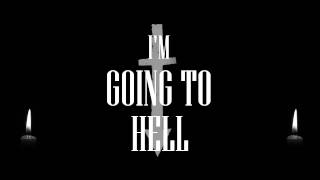 The Pretty Reckless - Going To Hell Lyrics