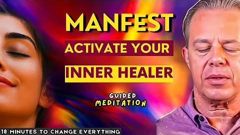 “Heal Your Body in 18  Minutes — Dr. Joe Dispenza’s Most Powerful Morning Self-Healing Meditation”