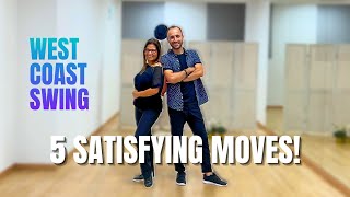 5 Satisfying Intermediate/Advanced Moves! West Coast Swing