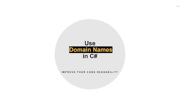 Clean Code 101: Why You Should Choose Names That Are Related to the Specific Domain in C#