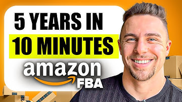 5 Years of Amazon FBA Advice in 10 Minutes
